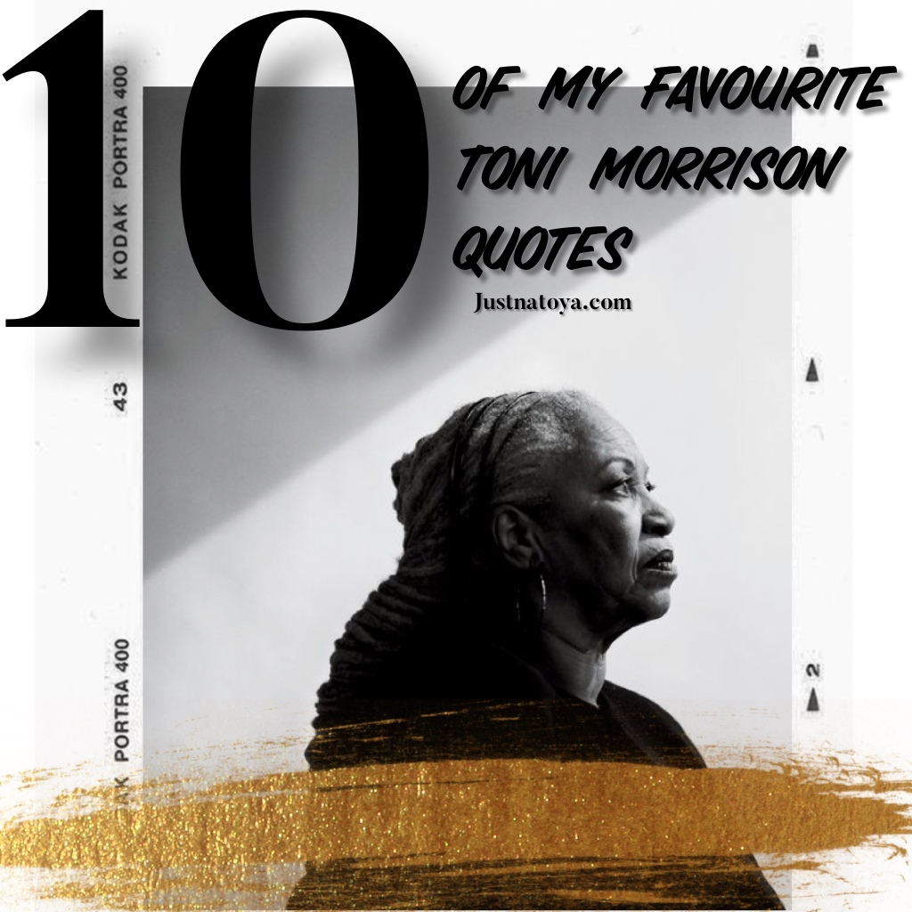 10 Of My Favourite Toni Morrison Quotes